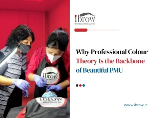 Why Professional Colour Theory Is the Backbone of Beautiful PMU